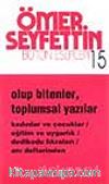 Olup Bitenler, Toplumsal Yazılar