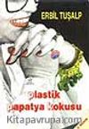 Plastik Papatya Kokusu