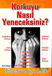 Korkuyu Nasıl Yeneceksiniz?