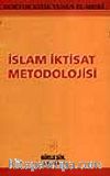 İslam İktisat Metodolojisi