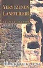 Yeryüzünün Lanetlileri