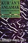 Kuranı Anlamak-2 Tercümeden Meale/ Mealden Miniyoruma