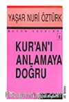 Kuranı Anlamaya Doğru