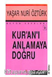 Kuranı Anlamaya Doğru