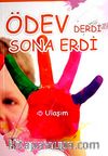 Ödev Derdi Sona Erdi & Ulaşım