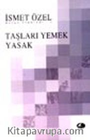 Taşları Yemek Yasak
