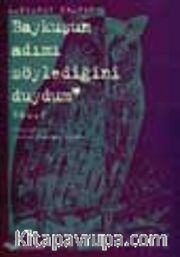 Baykuşun Adımı Söylediğini Duydum