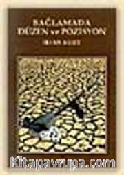 Bağlamada Düzen Ve Pozisyon