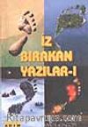İz Bırakan Yazılar -1