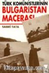 Türk Komünistlerinin Bulgaristan Macerası