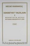 Edebiyat Yazıları 1 (Medeniyetin Rüyası Rüyanın Medeniyeti)