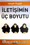 İletişimin Üç Boyutu