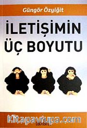 İletişimin Üç Boyutu