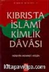Kıbrıs'ta İslami Kimlik Davası