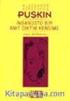 İnsan Üstü Bir Anıt Diktim Kendime