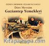 Dört Mevsim Gaziantep Yemekleri
