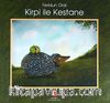 Kirpi İle Kestane