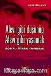Alevi Gibi Düşünüp Alevi Gibi Yaşamak