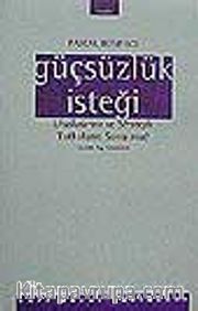 Güçsüzlük İsteği