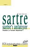 Sarte Sartre'ı Anlatıyor