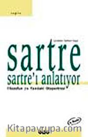 Sarte Sartre'ı Anlatıyor