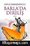 Barla'da Diriliş