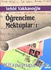 Öğrencime Mektuplar 1