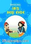İbiş Yeni Evde