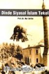 Dinde Siyasal İslam Tekeli