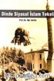 Dinde Siyasal İslam Tekeli