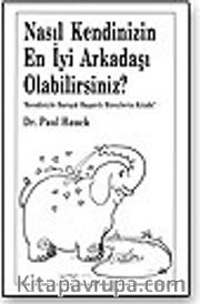Nasıl Kendinizin En İyi Arkadaşı Olabilirsiniz?