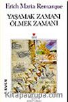 Yaşamak Zamanı Ölmek Zamanı
