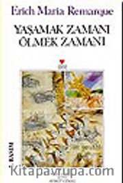 Yaşamak Zamanı Ölmek Zamanı