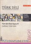 Türk Dili Dil ve Edebiyat Dergisi Sayı 481-482: Türk Şiiri Özel Sayısı 4 / Çağdaş Türk Şiiri