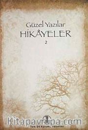 Güzel Yazılar - Hikayeler II