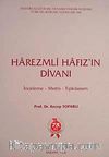 Harezmli Hafız'ın Divanı (İnceleme-Metin-Tıpkıbasım)