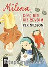 Milena Diye Bir Kız Sevdim