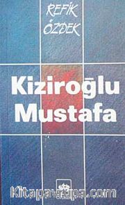 Kiziroğlu Mustafa