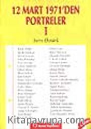 12 Mart 1971'den Portreler 1
