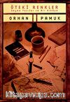 Öteki Renkler/ Seçme Yazılar ve Bir Hikaye