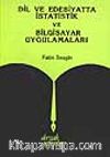 Dil ve Edebiyatta İstatistik ve Bilgisayar Uygulamaları