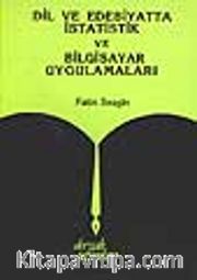 Dil ve Edebiyatta İstatistik ve Bilgisayar Uygulamaları