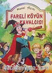 Fareli Köyün Kavalcısı