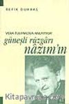Vera Tulyakova Anlatıyor Güneşli Rüzgarı Nazım'ın