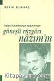 Vera Tulyakova Anlatıyor Güneşli Rüzgarı Nazım'ın
