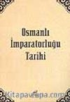 Osmanlı İmparatorluğu Tarihi