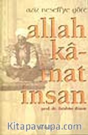 Aziz Nesefi'ye Göre Allah Kâinat İnsan