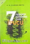 Yaşamın Kökenine Dair 7 İpucu