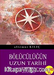 Bölücülüğün Uzun Tarihi