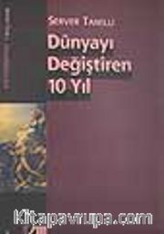 Dünyayı Değiştiren 10 Yıl / Fransız Devrimi Üstüne 1789-1799
